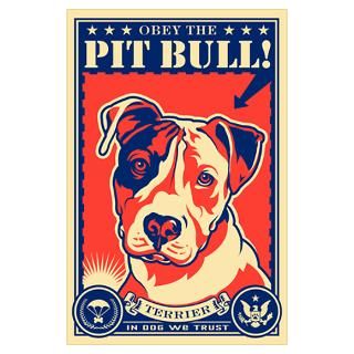 Obey the Pit Bull USA Propaganda Poster