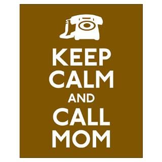 Wall Art  Posters  Keep Calm and Call Mom Poster