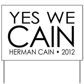 2012 Gifts  2012 Yard Signs  Yes We Cain   Herman 2012 Yard Sign