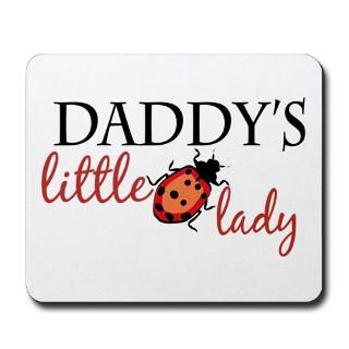 Daddys Little Lady (2009) Mousepad for $13.00