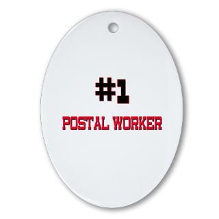 Number 1 POSTAL WORKER Oval Ornament for $12.50