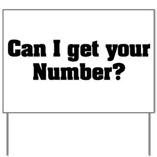 Can I get your Number Yard Sign for $20.00