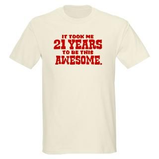 funny 21st birthday light t shirt $ 21 99