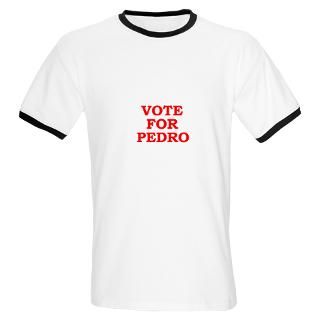 Vote For Pedro T Shirts  Vote For Pedro Shirts & Tees