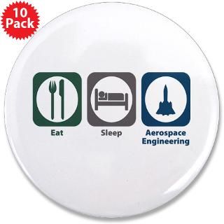 Eat Sleep Aerospace Engineering 3.5 Button ( by eatsleepstuff