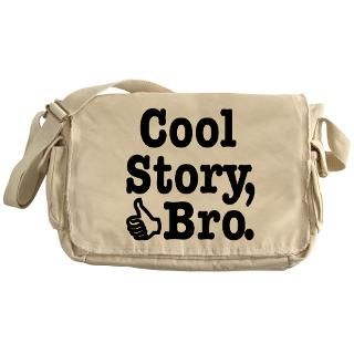Cool Story Bro Messenger Bag for $37.50