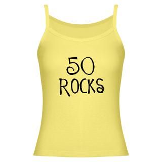 50th birthday saying 50 rocks Jr.Spaghetti Strap for $22.50