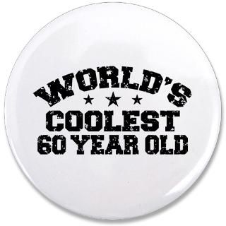 60 Gifts  60 Buttons  Worlds Coolest 60 Year Old 3.5 Button