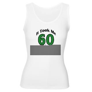 50 Tank Tops  60 Years Old Womens Tank Top