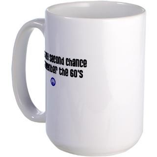 60S Gifts  60S Drinkware  Chance to Remember the 60s Mug