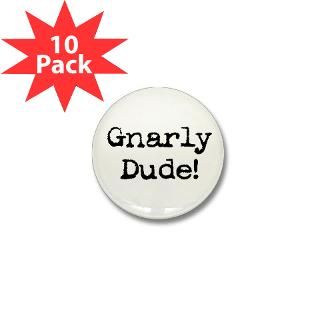 80s Humor Gnarly Dude Mini Button (10 pack)