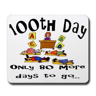 100th Day Only 80 More Mousepad for $13.00