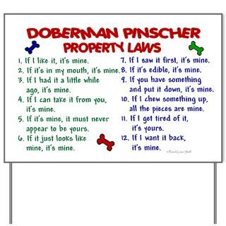 Doberman Pinscher Property Laws 2 Yard Sign for $20.00