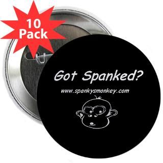 spanked mini button $ 2 49 got spanked 2 25 button 100 pack $ 110 98