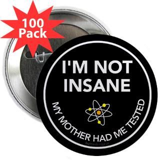Bang Theory Buttons  Not Insane   Im Tested 2.25 Button (100 pack