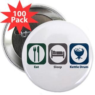 Eat Sleep Kettle Drum 2.25 Button (100 pack)