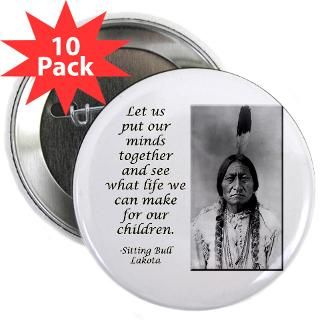 Sitting Bull Quote 2.25 Button (10 pack)