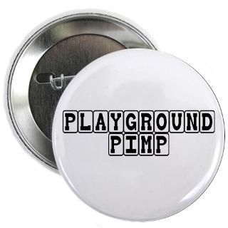 Pimpin IS easyif you start early Get SPBabys Playground Pimp