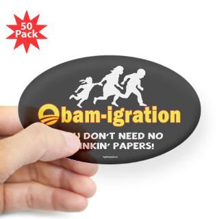 Obam igration No Stinkin Papers II Decal for $140.00