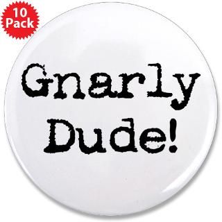 80s Humor Gnarly Dude Mini Button (100 pack)
