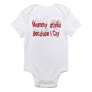 Mommy Drinks Because I Cry Baby creeper Body Suit by clstudio