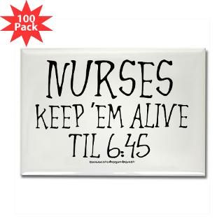 nurses keep em alive ii rectangle magnet 100 pack $ 169 99