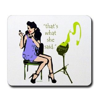 BAILIFF Gifts  BAILIFF Home Office  THATS WHAT SHE SAID Mousepad