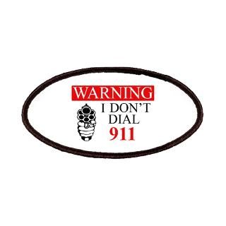 Warning I Dont Dial 911 Patches for