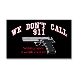 Bumper Stickers  We Dont Call 911. Nothing in Sticker (Rectangle