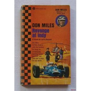 Don Miles Revenge at Indy A Novel by Larry Kenyon Auto Racing Car