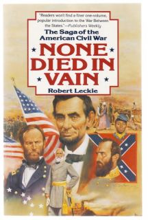 None Died in Vain by Leckie Civil War History Book