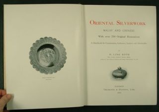 Oriental Silverwork Malay and Chinese. A Handbook for Connoisseurs