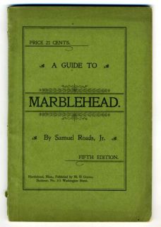 Guide to Marblehead Massachusetts 1881 Samuel Roads Jr