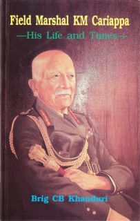Indian Army Field Marshal KM Cariappa Biography