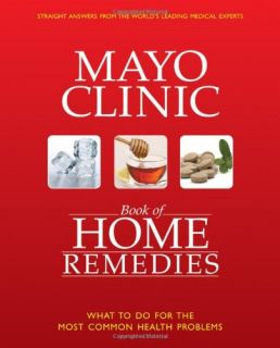 Mayo Clinic Book of Home Remedies Mayo Clinic Physicians HB New
