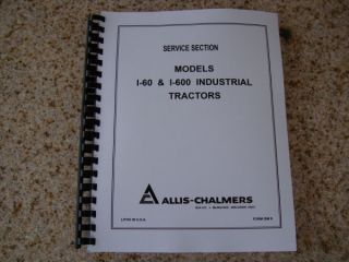 Allis Chalmers I 60 I 600 Tractor Service Manual AC