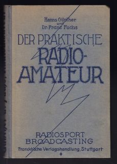 GÜNTHER, Der praktische Radioamateur. Das A. B.1924
