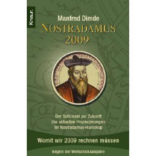 Nostradamus 2009 Der Schlüssel zur Zukunft   Die aktuellen