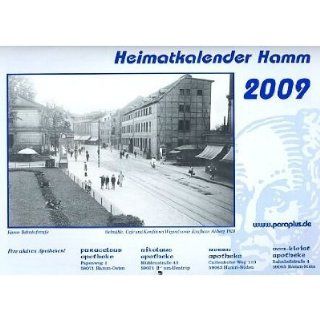 Heimatkalender Hamm 2009 (Hamm / Westfalen) (Wandkalender) 