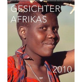 Gesichter Afrikas 2010. XL High Kalender Dietmar Obert