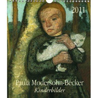 Paula Modersohn Becker Kinderbilder 2011 Kinder, Landschaften und