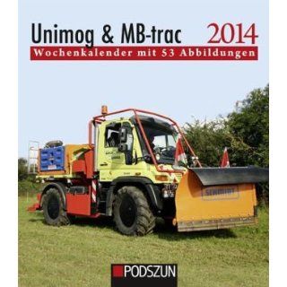 Unimog & MB trac 2013 Wochenkalender mit 53 Abbildungen 