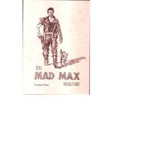 Die Mad Max Trilogie Reinhard Weber Bücher