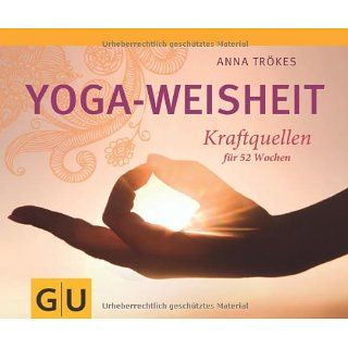 Yoga Weisheit Kraftquellen für 52 Wochen (GU Tischaufsteller K, G&S