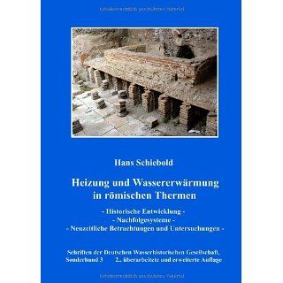 Heizung und Wassererwärmung in römischen Thermen Historische