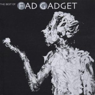 The Best of Fad Gadget Musik