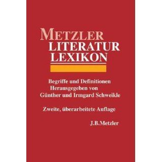 Metzler Literatur Lexikon. Stichwörter zur Weltliteratur 