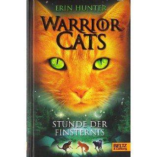Warrior Cats. Stunde der Finsternis I, Band 6 Erin Hunter