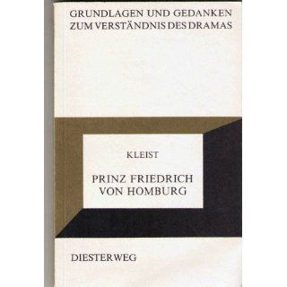 Grundlagen und Gedanken zum Verständnis des Dramas, Prinz Friedrich