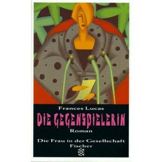 Die Gegenspielerin. Frances Lucas Bücher